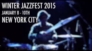 Winter Jazzfest 2015 Is Here