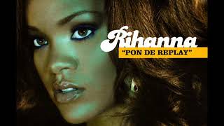 Rihanna - Pon de Replay (Cotto's Replay Dub)
