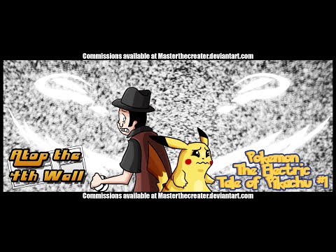 Pokémon: The Electric Tale of Pikachu #1 - Atop the Fourth Wall