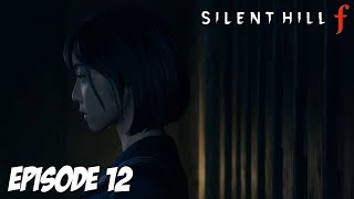 SILENT HILL f : NE TE RETOURNE PAS | Episode 12
