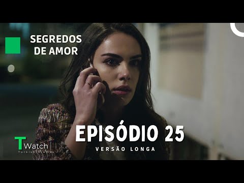 Segredos de Amor Episódio 25 (VERSÃO LONGA) (Dublagem em Português) - Kimse Bilmez