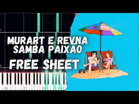 Murart e Revna Samba Paixão best part PIANO TUTORIAL FREE SHEET IN THE DESCRIPTION