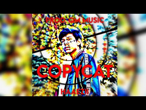 Haaezii - COPYCAT - DISS 21+