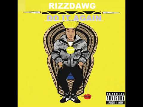 Rizz Dawg - Do It Again
