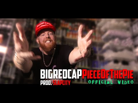 Bigredcap - Piece Of The Pie (Official Video) Prod. SlapCity