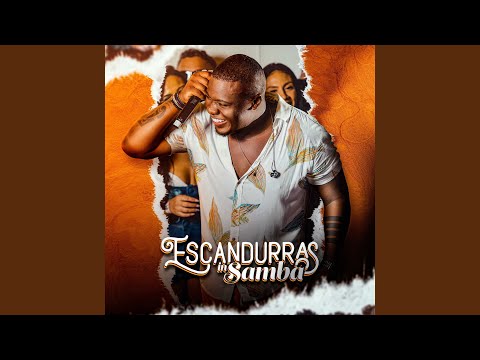 Escandurras In Samba
