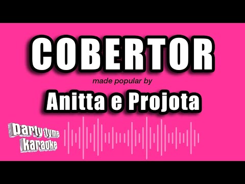 Anitta e Projota - Cobertor (Versão Karaokê)