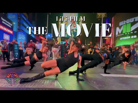 [KPOP IN PUBLIC NYC TIMES SQUARE] LILI's FILM [THE MOVIE] Dance Cover by Not Shy Dance Crew