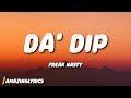 Freak Nasty Da Dip Lyrics