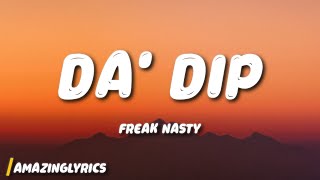Freak Nasty - Da' Dip (Lyrics)
