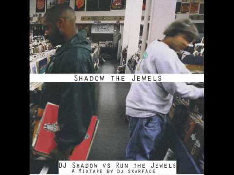 DJ Skarface - Shadow The Jewels (DJ Shadow vs Run The Jewels)