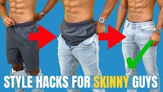 8 Hacks For Skinny Guys To Look Good (How to Dress If You&#39;re Skinny)