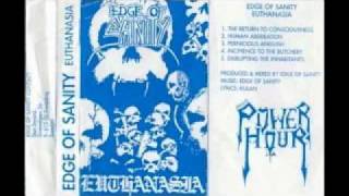Edge of Sanity- Return of Consciousness/ Human Obliteration