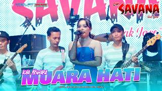 Download lagu MUARA HATI - ICHA KISWARA OM SAVANA SAK JOSE | WEDDING PARTY DIMAS DAN WULAN| MUARAREJA KOTA TEGAL mp3