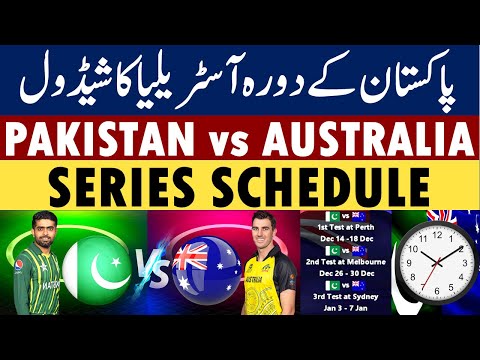 Pakistan vs Australia Series Schedule: Pakistan tour of Australia 2023 Schedule | Pakistan Schedule