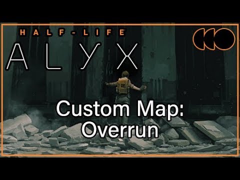 Half-Life: Alyx [Index] - Custom Map: Overrun