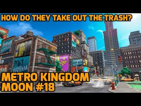 Super Mario Odyssey - Metro Kingdom Moon #18 - How Do They Take Out the Trash?
