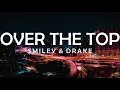 DRAKE SMILEY OVER THE TOP LYRICS
