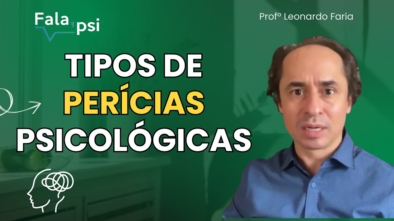 Tipos de Perícias Psicológicas com Leonardo Faria | Instituto Suassuna