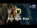 [8D Audio] Ke$ha – Blah Blah Blah (ft. 3OH!3)