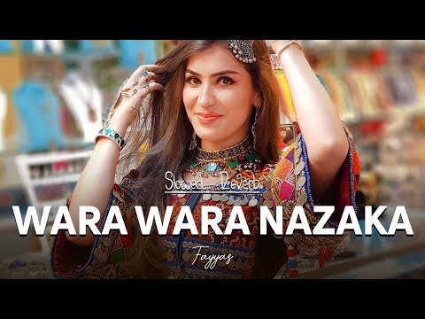 Wara Wara Nazaka - Fayyaz Pashto Song Slowed Reverbed