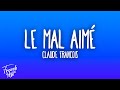Claude François - Le mal aimé
