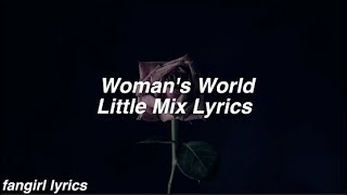 Woman&#39;s World || Little Mix Lyrics