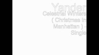 Joe Yander - Celestrial Winters ( Christmas In Manhattan )