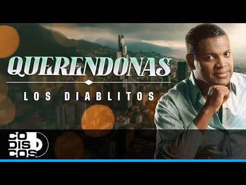 Querendonas, Los Diablitos - Video