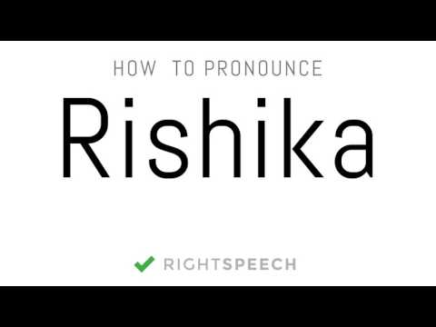 Rishika - How to pronounce Rishika - Indian Girl Name