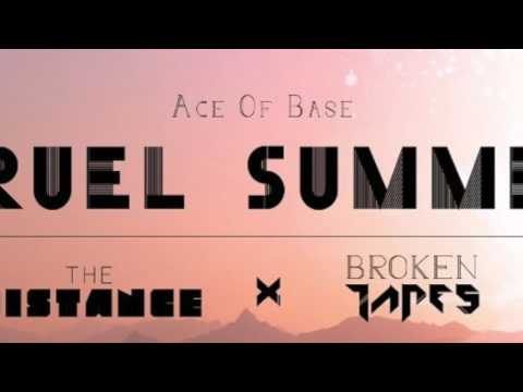 Ace Of Base - Cruel Summer (The Distance & Broken Tapes Remix) (HD)