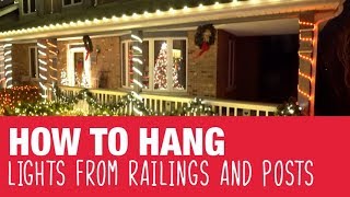 How To Hang Holiday Lights on Railings & Posts - Ace Hardware