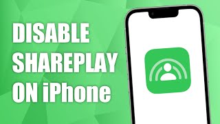 How to Disable SharePlay on iPhone!