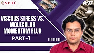 #97 Viscous Stress vs. Molecular Momentum Flux | Part 1 | Continuum Mechanics &Transport Phenomena