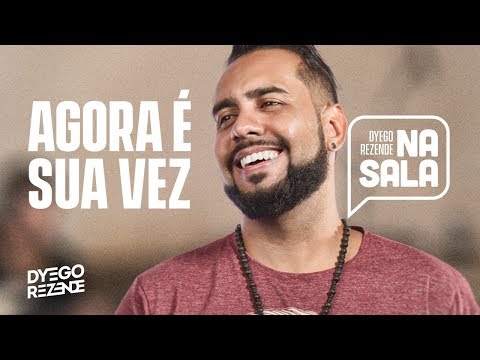 Dyego Rezende - Agora É Sua Vez - Na Sala (VÍDEO OFICIAL)