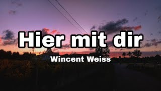Wincent Weiss - Hier mit dir (Lyrics)