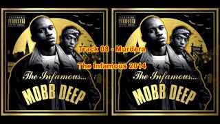 Mobb Deep - The Infamous 2014 - Murdera - Lyrics In Description