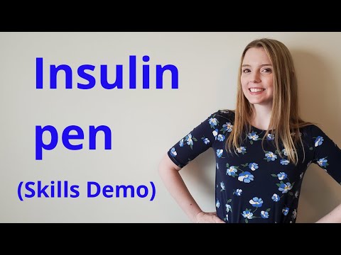 HOW TO USE AN INSULIN PEN | SKILLS DEMO
