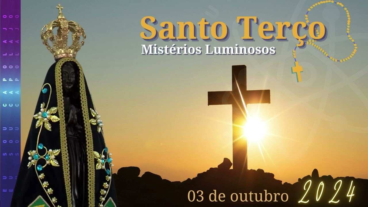 03/10/2024 - Santo Terço - Nossa Senhora de Aparecida