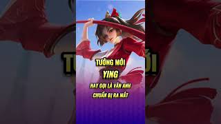 Tướng Mới Ying (Vân Anh) chuẩn bị ra mắt ở Liên Quân Mobile | Yun Ying AOV