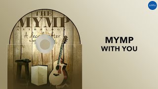 MYMP - With You (Official Audio)