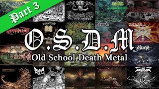 ••• NEW WAVE OF OLD SCHOOL DEATH METAL (Vol. 3) | New Bands •••