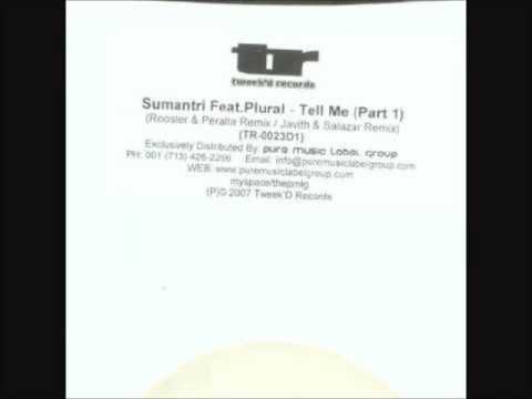 Sumantri feat.  Plural - Tell Me (Original Mix)