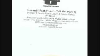 Sumantri feat.  Plural - Tell Me (Original Mix)