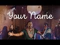 Your Name - Kanjii Mbugua