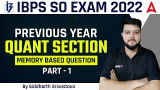 IBPS SO 2022 PREVIOUS YEAR QUANT SECTION MEMORY BASED QUESTION PART - 1