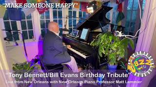 “Make Someone Happy” Tribute to Tony Bennett and Bill Evans from “Live from New Orleans”