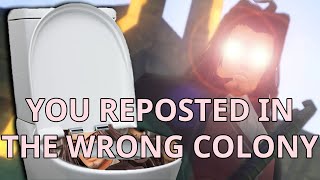You reposted in the wrong colony, you fool.