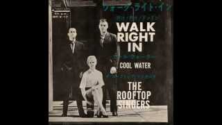 The Rooftop Singers - Walk Right In.