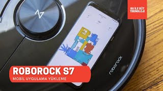 Roborock S7 Türkçe Kullanım Kılavuzu (Cep Tele